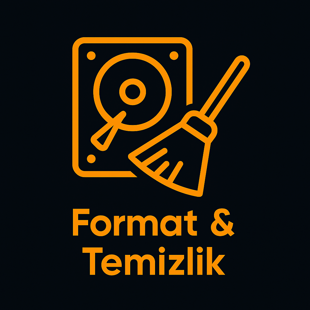 Format & Temizlik
